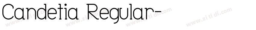 Candetia Regular字体转换